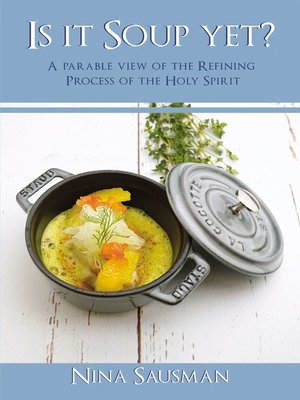 cover image of Is it Soup yet?